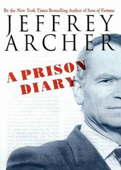 A Prison Diary, Paperback/Jeffrey Archer