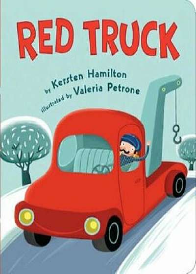 Red Truck, Hardcover/Kersten Hamilton