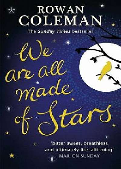 We are All Made of Stars/Rowan Coleman