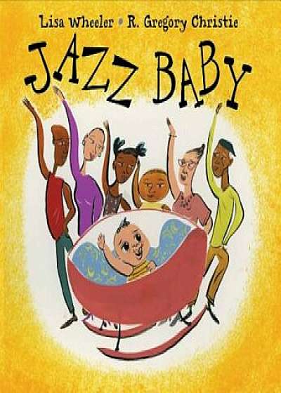 Jazz Baby, Hardcover/Lisa Wheeler