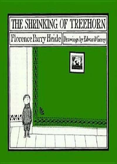 The Shrinking of Treehorn, Paperback/Florence Parry Heide