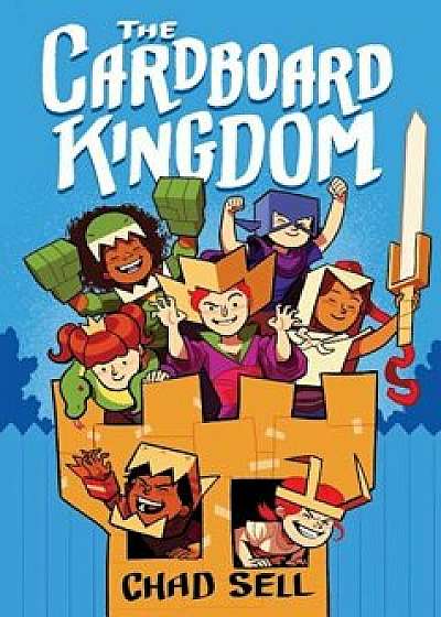 The Cardboard Kingdom, Hardcover/Chad Sell