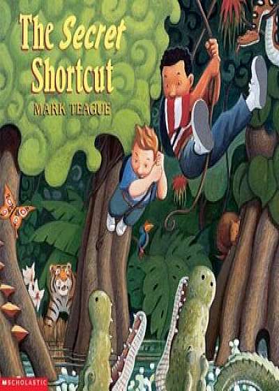 The Secret Shortcut, Paperback/Mark Teague