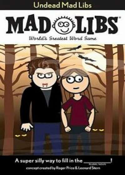 Undead Mad Libs, Paperback/Roger Price