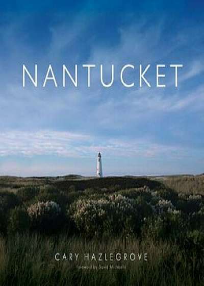 Nantucket, Hardcover/Cary Hazlegrove