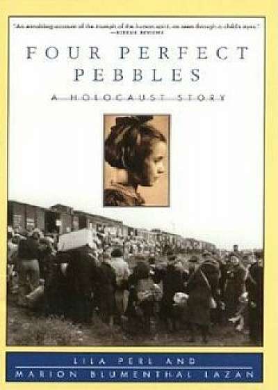 Four Perfect Pebbles:, Hardcover/Lila Perl