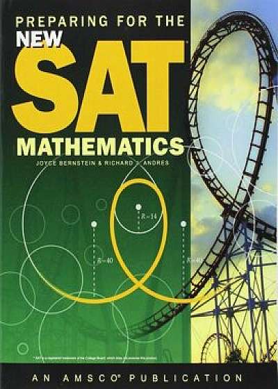 Preparing for the New SAT: Mathematics Student Edition, Paperback/Joyce Bernstein