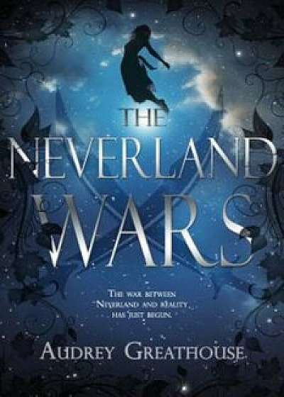 The Neverland Wars, Paperback/Audrey Greathouse