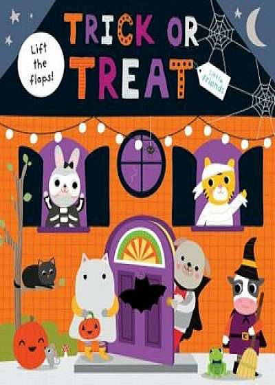 Little Friends: Trick or Treat: A Lift-The-Flap Book, Hardcover/Roger Priddy