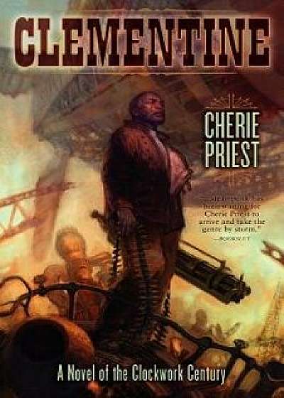 Clementine, Paperback/Cherie Priest