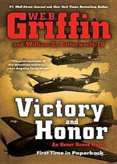 Victory and Honor, Paperback/W. E. B. Griffin