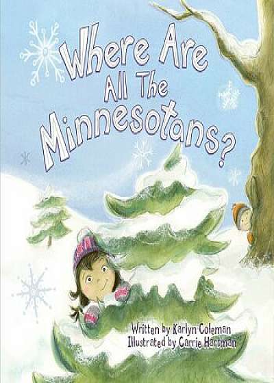Where Are All the Minnesotans', Hardcover/Karlyn Coleman