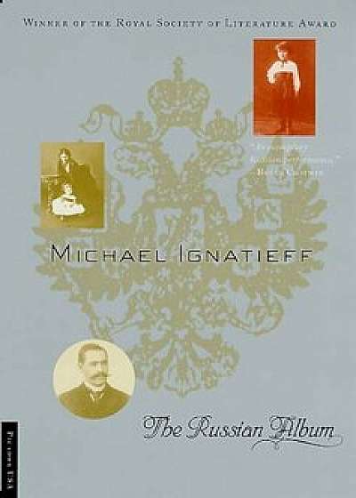 The Russian Album, Paperback/Michael Ignatieff