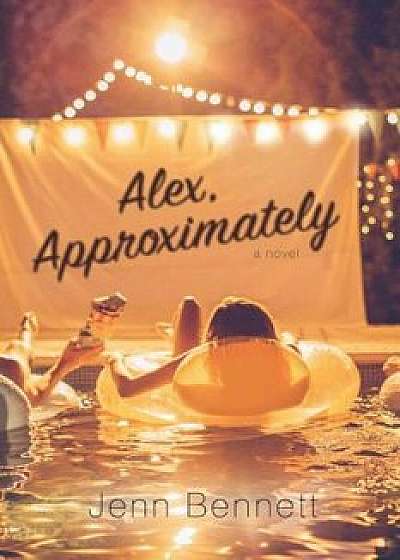 Alex, Approximately, Paperback/Jenn Bennett