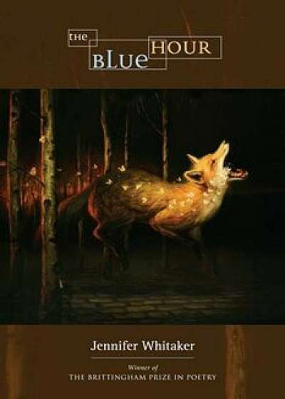 The Blue Hour, Paperback/Jennifer Whitaker