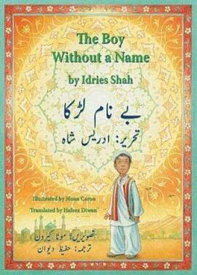 The Boy Without a Name: English-Urdu Edition (Urdu), Paperback/Idries Shah