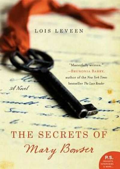 The Secrets of Mary Bowser, Paperback/Lois Leveen