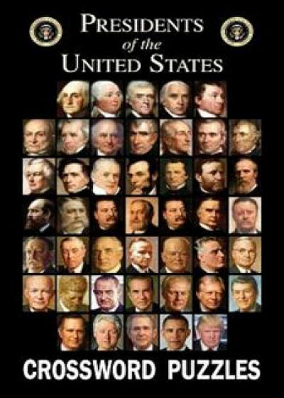 Presidents of the United States Crossword Puzzles, Paperback/Grab a Pencil Press