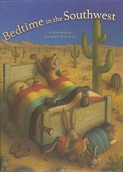 Bedtime in the Southwest, Hardcover/Mona Hodgson