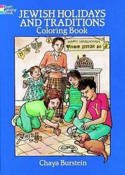 Jewish Holidays and Traditions Coloring Book, Paperback/Chaya Burstein