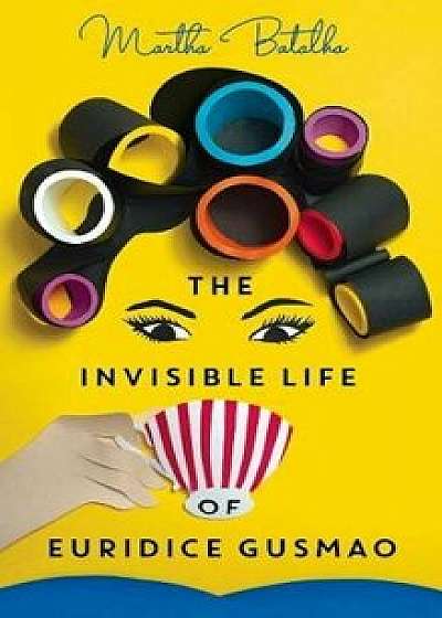 The Invisible Life of Euridice Gusmao, Hardcover/Eric M. B. Becker