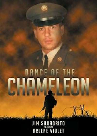 Dance of the Chameleon, Paperback/Jim Squadrito