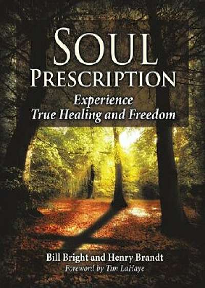 Soul Prescription, Paperback/Bill Bright