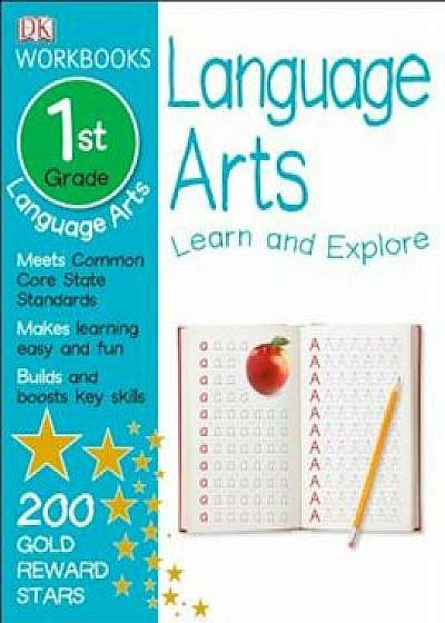 DK Workbooks: Language Arts, 1st Grade 'With Sticker(s)', Paperback/DK Publishing