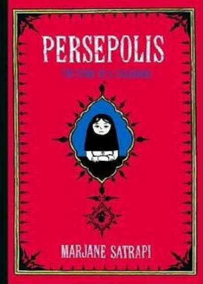 Persepolis: The Story of a Childhood, Hardcover/Marjane Satrapi