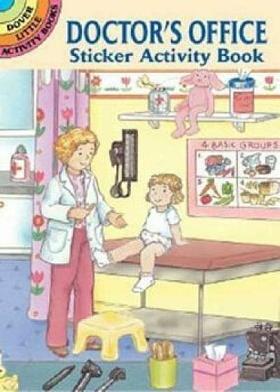 Doctor's Office Sticker Activity Book, Paperback/Cathy Beylon