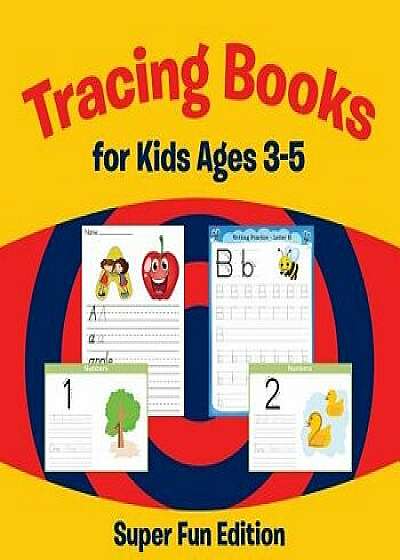 Tracing Books for Kids Ages 3-5: Super Fun Edition, Paperback/Speedy Publishing LLC