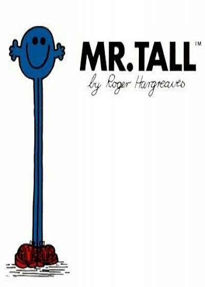 Coperta cărții Mr. Tall, Paperback/Roger Hargreaves