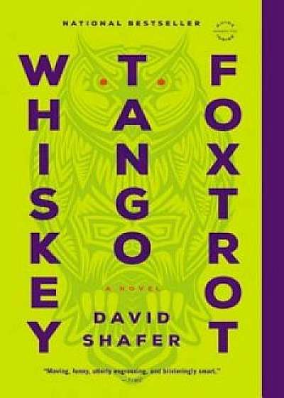 Whiskey Tango Foxtrot, Paperback/David Shafer