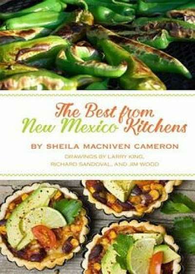 The Best from New Mexico Kitchens, Paperback/Sheila Cameron