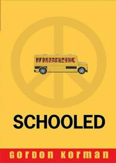 Schooled, Paperback/Gordon Korman