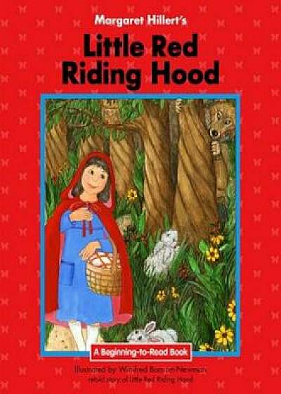 Little Red Riding Hood, Paperback/Margaret Hillert
