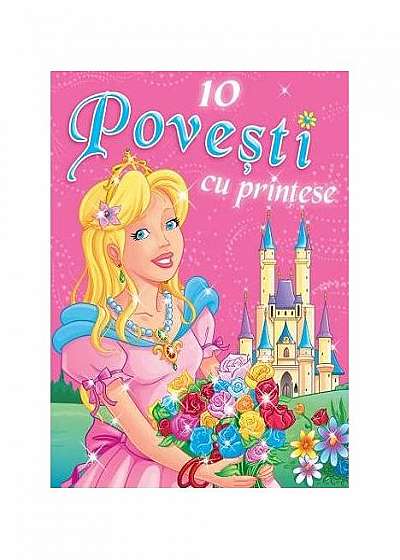 10 povești cu prințese