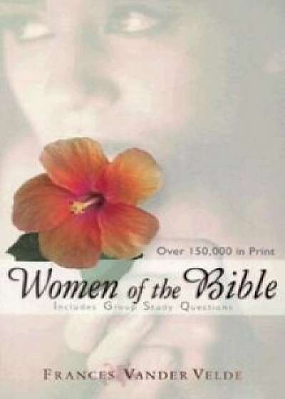 Women of the Bible, Paperback/Frances Vandervelde