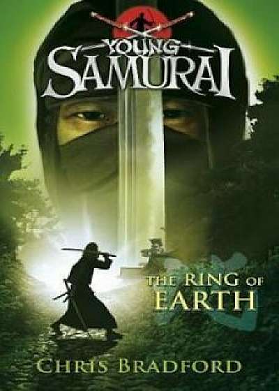 Ring of Earth (Young Samurai, Book 4), Paperback/Chris Bradford