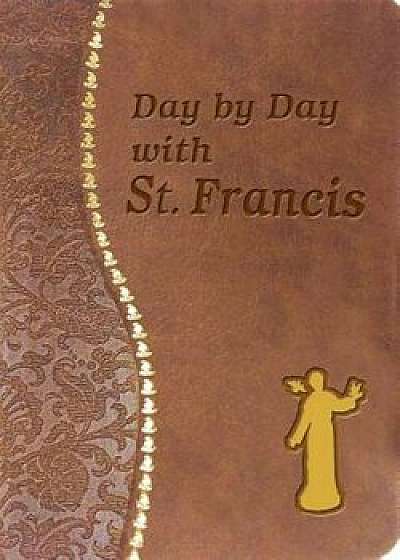 Day by Day with St. Francis, Hardcover/Peter Gierch