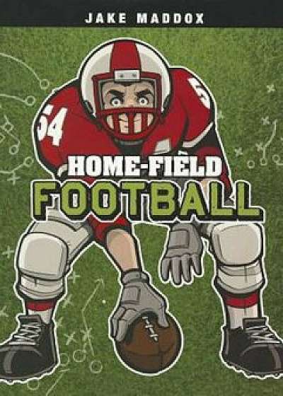 Home-Field Football, Paperback/Jake Maddox