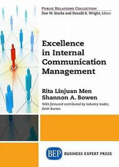 Excellence in Internal Communication Management, Paperback/Rita Linjuan Men