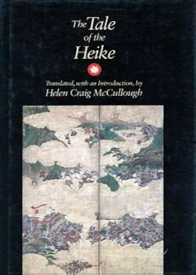 The Tale of the Heike, Paperback/Helen Craig McCullough