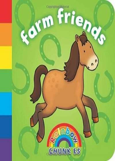 Rainbow Chunkies: Farm Friends/Sophie Giles