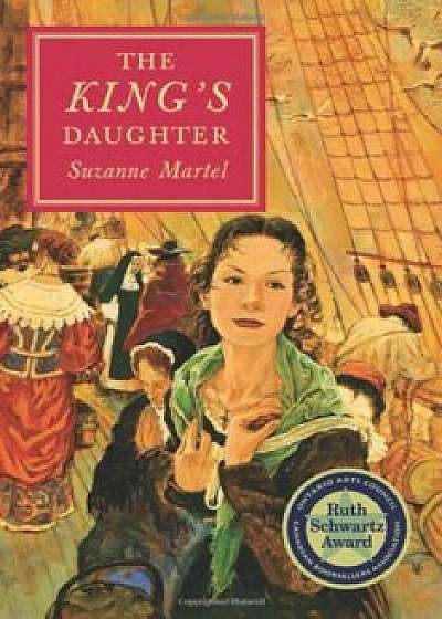 King's Daughter, Paperback/Suzanne Martel