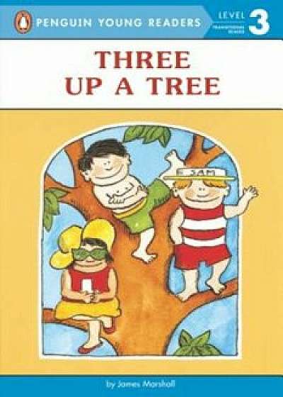 Three Up a Tree: Level 2, Paperback/James Marshall