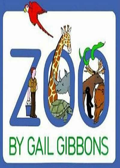 Zoo, Paperback/Gail Gibbons