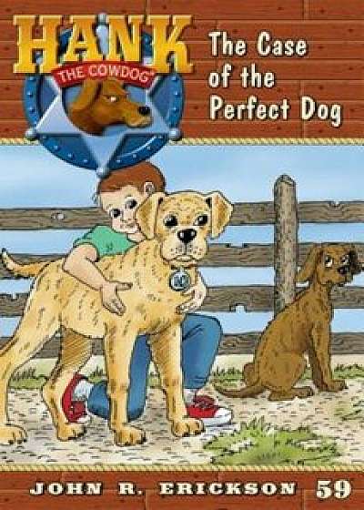 The Case of the Perfect Dog, Paperback/John R. Erickson