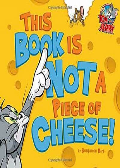 This Book Is Not a Piece of Cheese!, Hardcover/Benjamin Bird