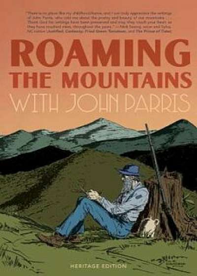 Roaming the Mountains with John Parris, Paperback/John Parris